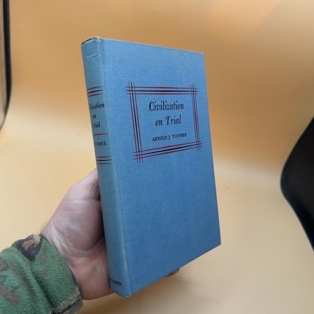 Civilization on Trial Arnold J. Toynbee 1948 Hardcover Oxford University Press